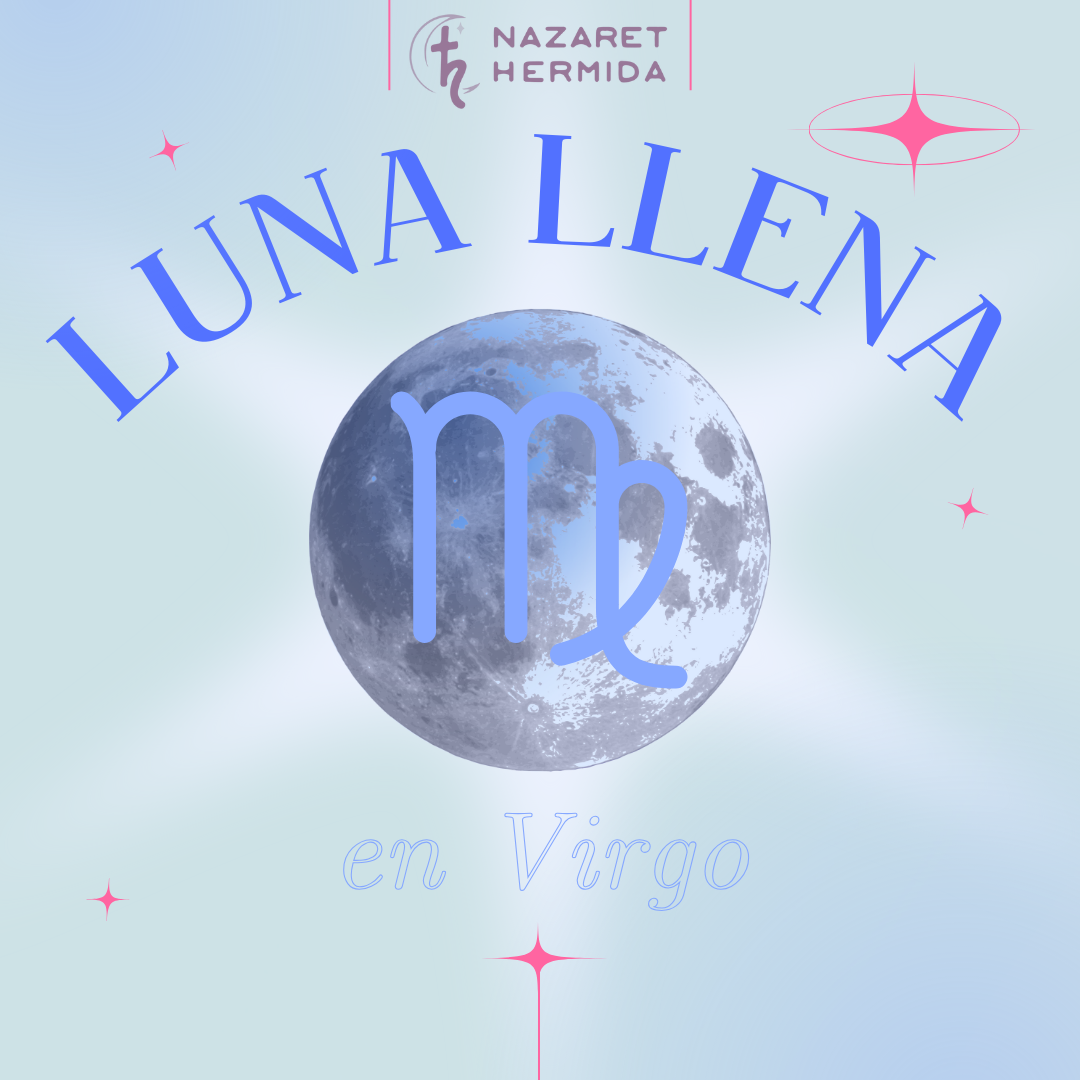 Luna llena en Virgo - 25 de Febrero (Horóscopos)